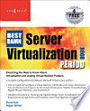 The Best Damn Server Virtualization Book Period